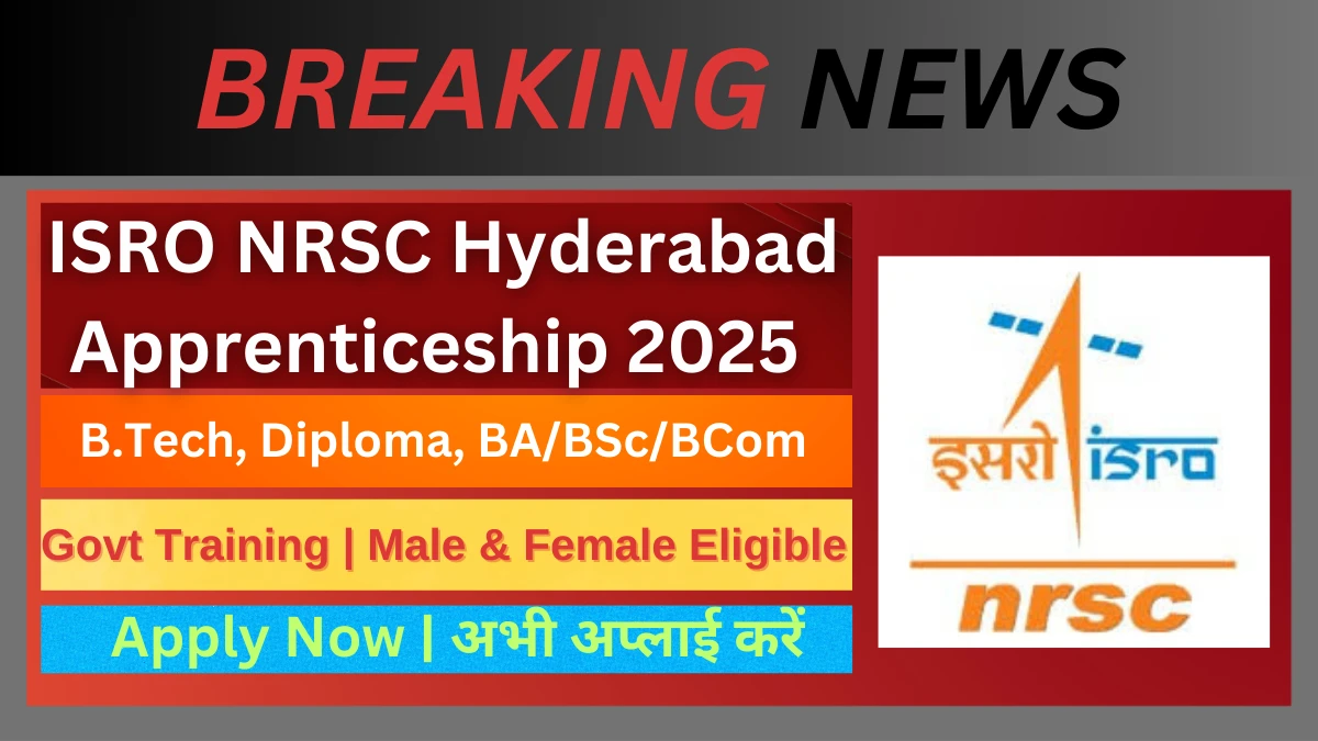 ISRO NRSC Hyderabad Apprenticeship 2025
