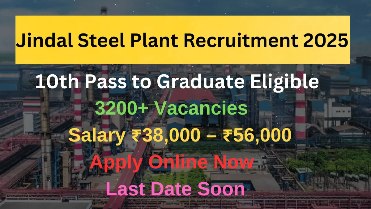 Jindal Steel Plant Recruitment 2025